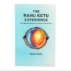 The Rahu Ketu Experience