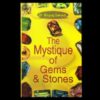 The Mystique of Gems and Stones