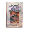 The Way of Ayurvedic Herbs